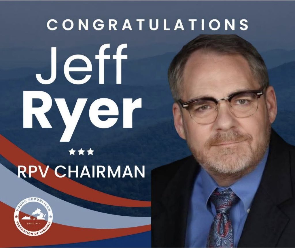 Congratuatlions Jeff Ryer, RPV Chairman Young Republican Federation of Virginia